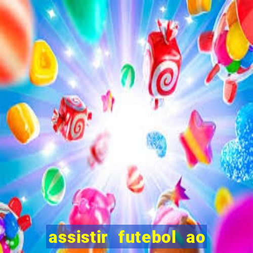 assistir futebol ao vivo futplay